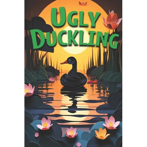 "The Ugly Duckling": Classic Children bedtime story for kids (Included Digital flipbook version) - Paperback
