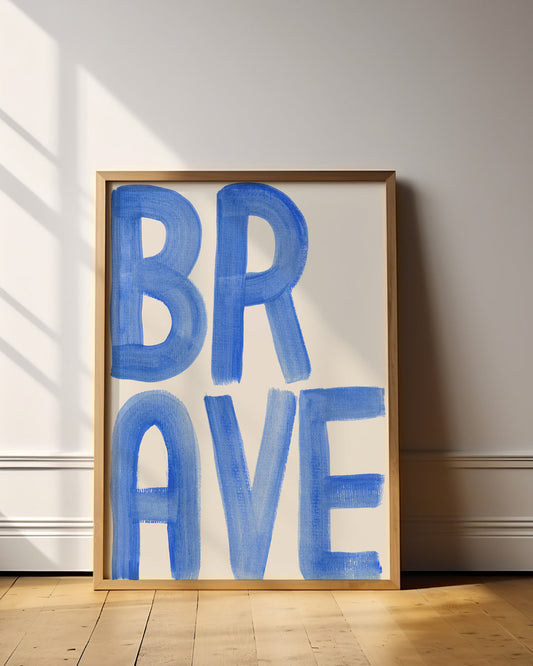 Brave' - Word Art Print