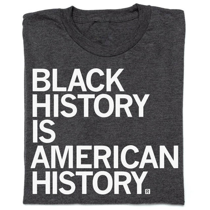 Black History Is American History
