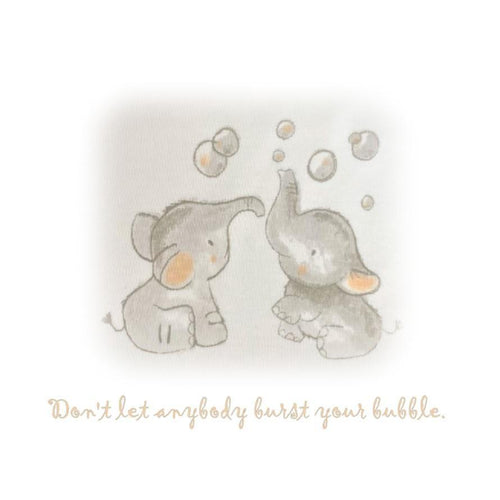 'Don't Let Anybody Burst Your Bubble' Elephant Picture
